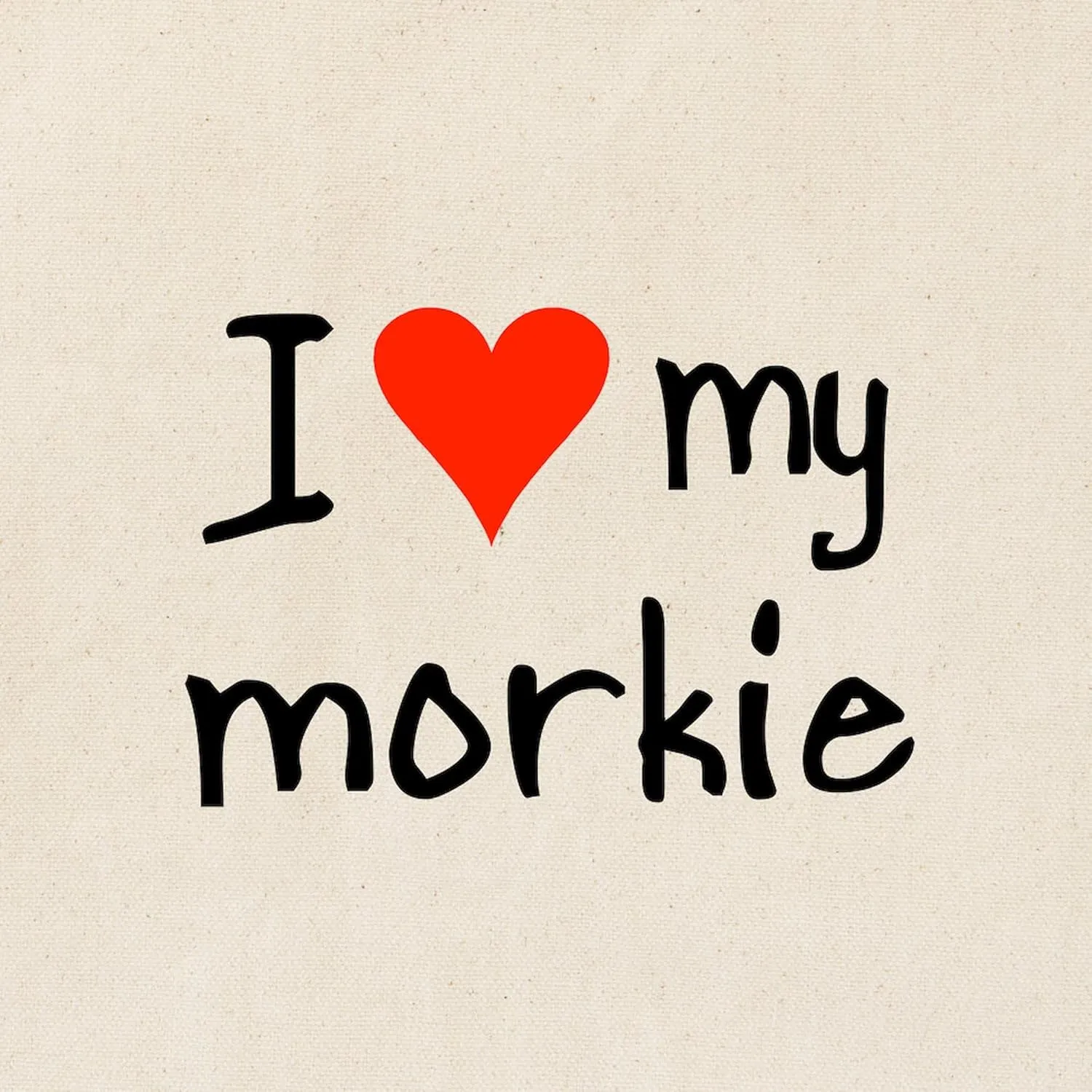 CafePress I LOVE MY Morkie Tote Bag Reusable Natural Beige Canvas Shopping Bag