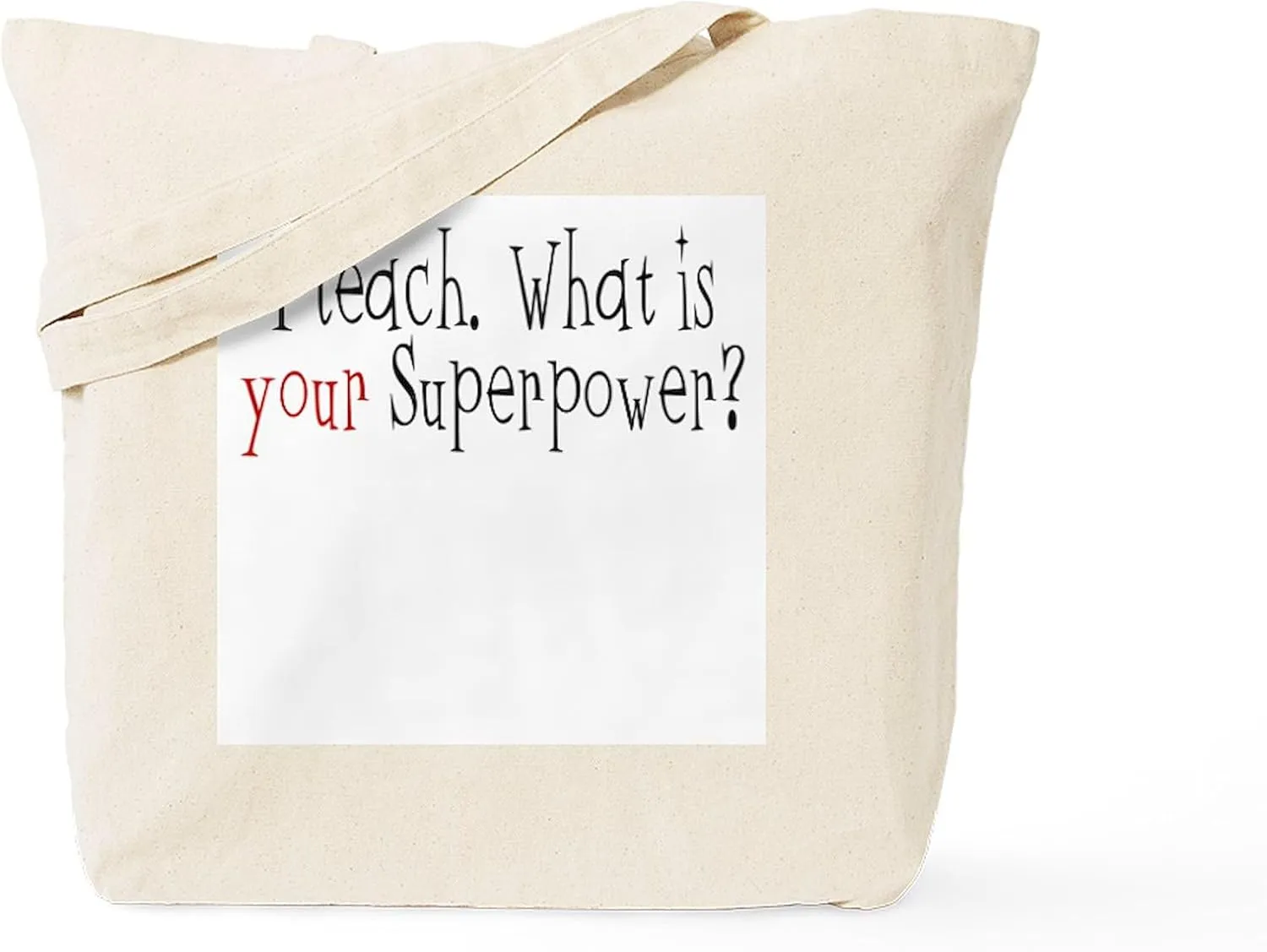 CafePress I Teach Superpower Tote Bag Natural Canvas Tote Bag, Reusable Shopping Bag
