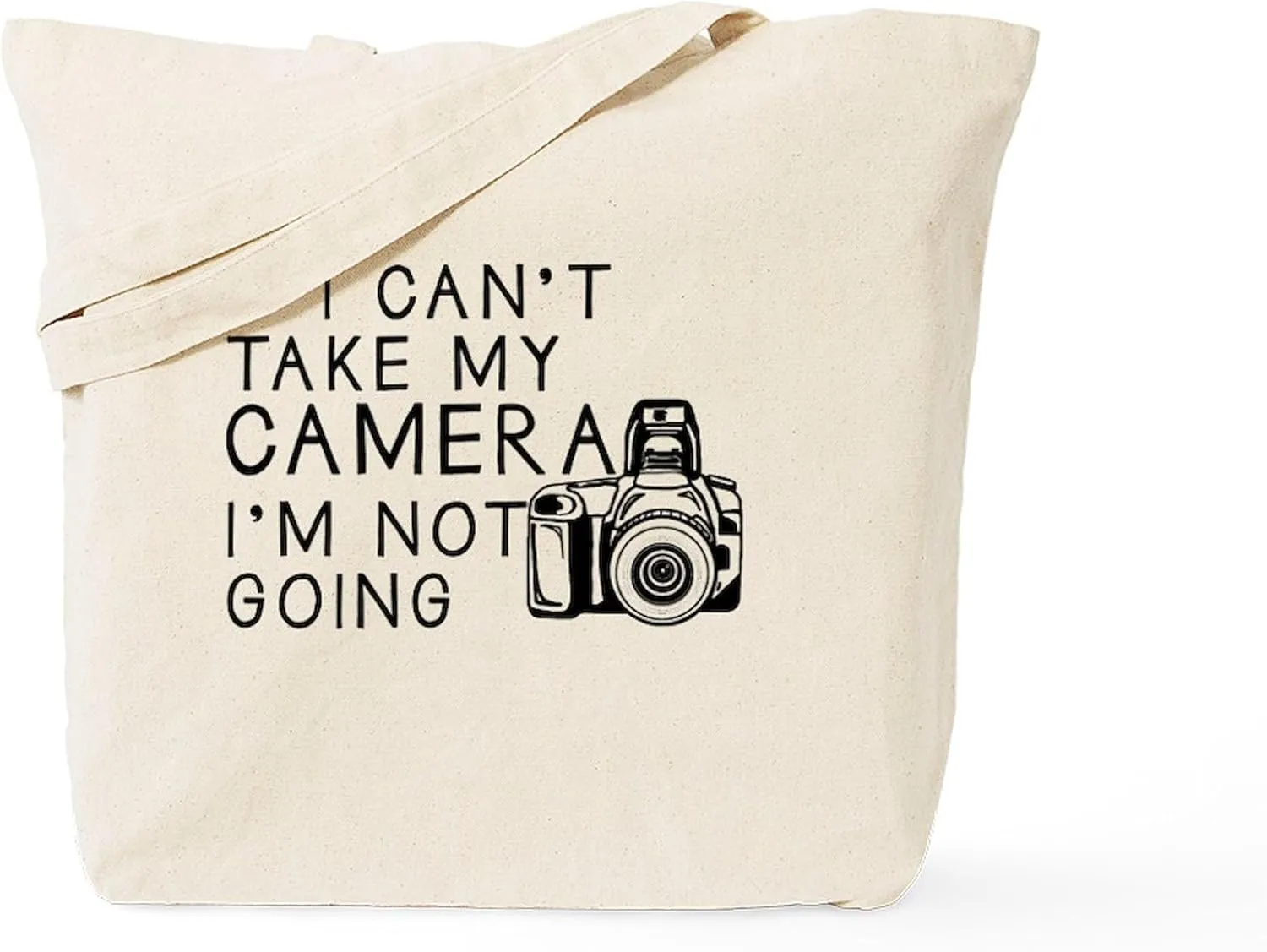 CafePress If I Can't Take My Camera... Tote Bag Reusable Natural Beige Canvas Shopping Bag