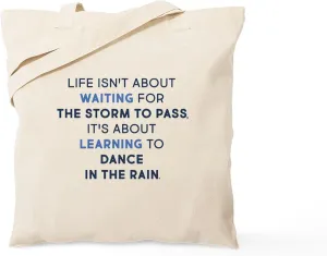 CafePress Learning To Dance In The Rain Tote Bag Reusable Natural Beige Canvas Shopping Bag