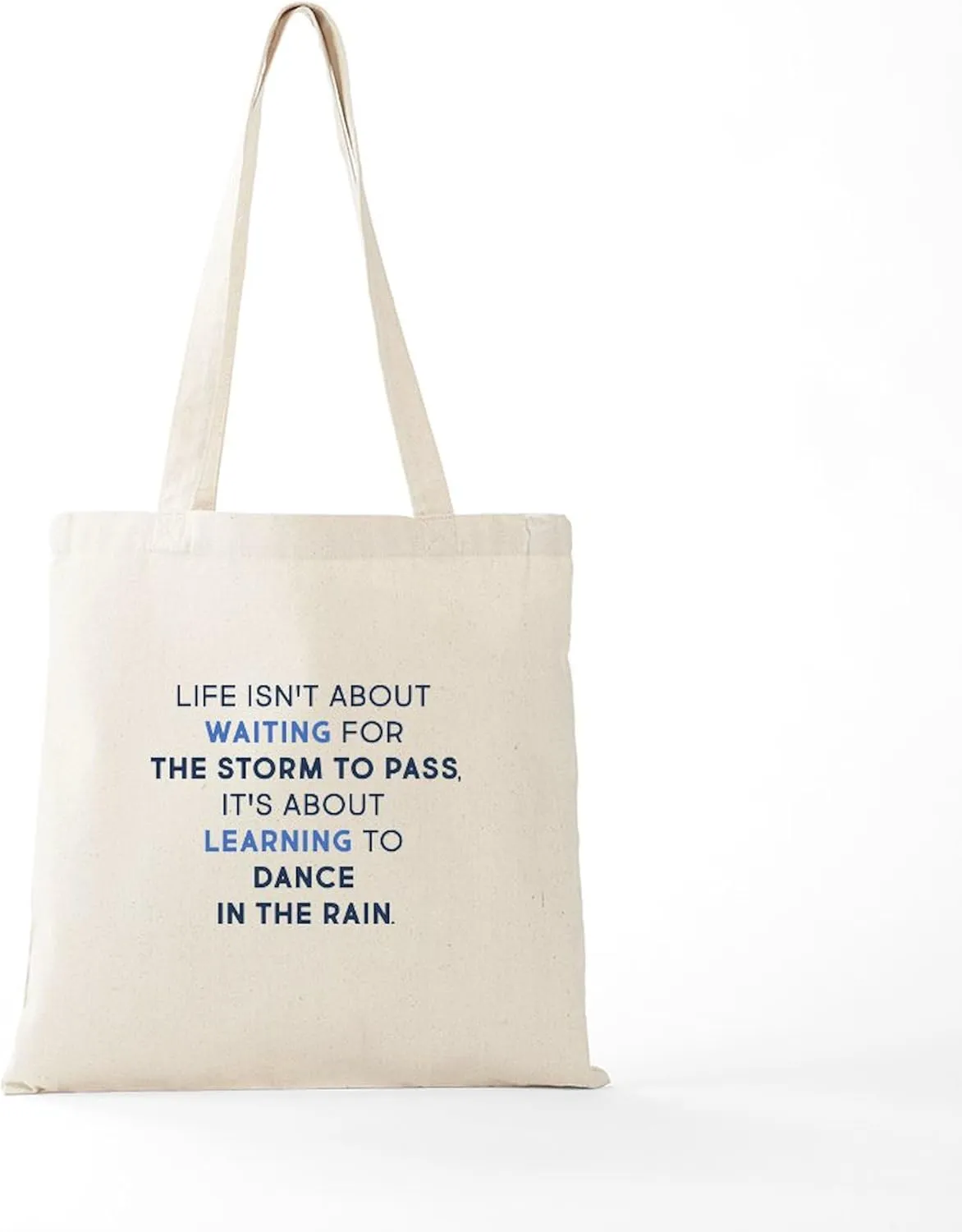 CafePress Learning To Dance In The Rain Tote Bag Reusable Natural Beige Canvas Shopping Bag