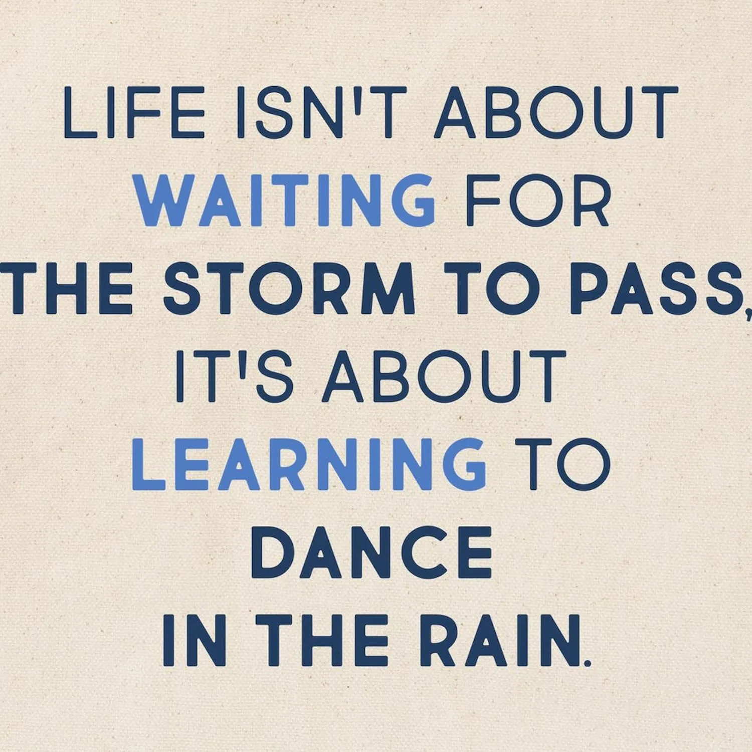 CafePress Learning To Dance In The Rain Tote Bag Reusable Natural Beige Canvas Shopping Bag