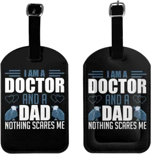 I Am A Doctor and A Dad Nothing Scares Me Luggage Tags for Suitcases PU Leahter Luggage Tag with Privacy Protection Bag Tags Cute Women Men Travel Bag Luggage Accessories